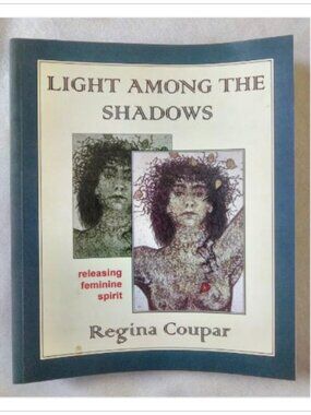 Light Among the Shadows Releasing Feminine Spirit Art Religion 1st 1995 PB